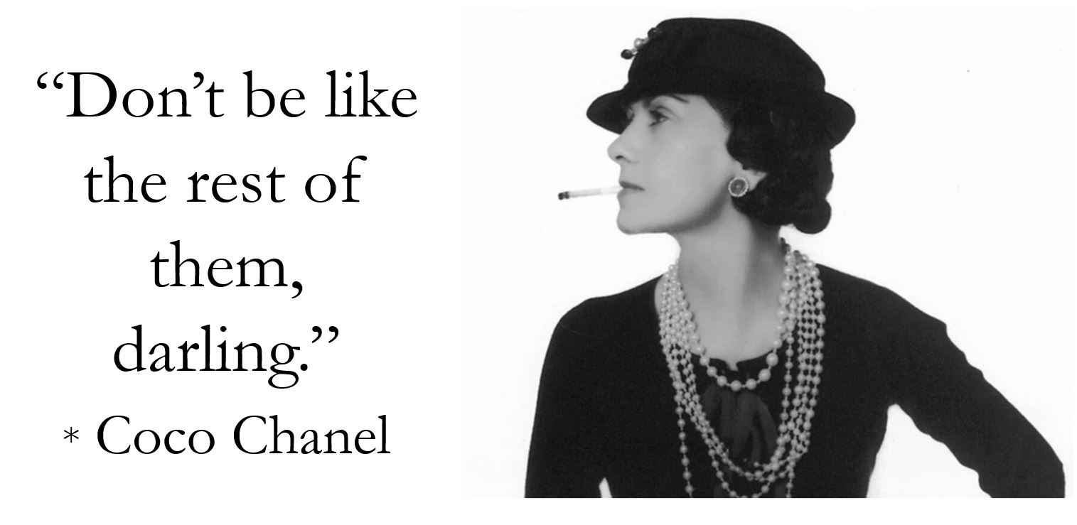 Advice From Coco Chanel – Stephen Hicks, Ph.d.